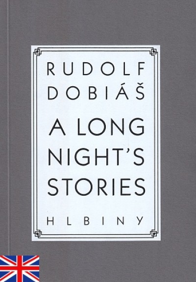 front cover of Rudolf Dobias – A Long Nights Stories