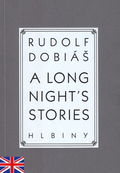 front cover of 2018 edition of Rudolf Dobias – A Long Nights Stories