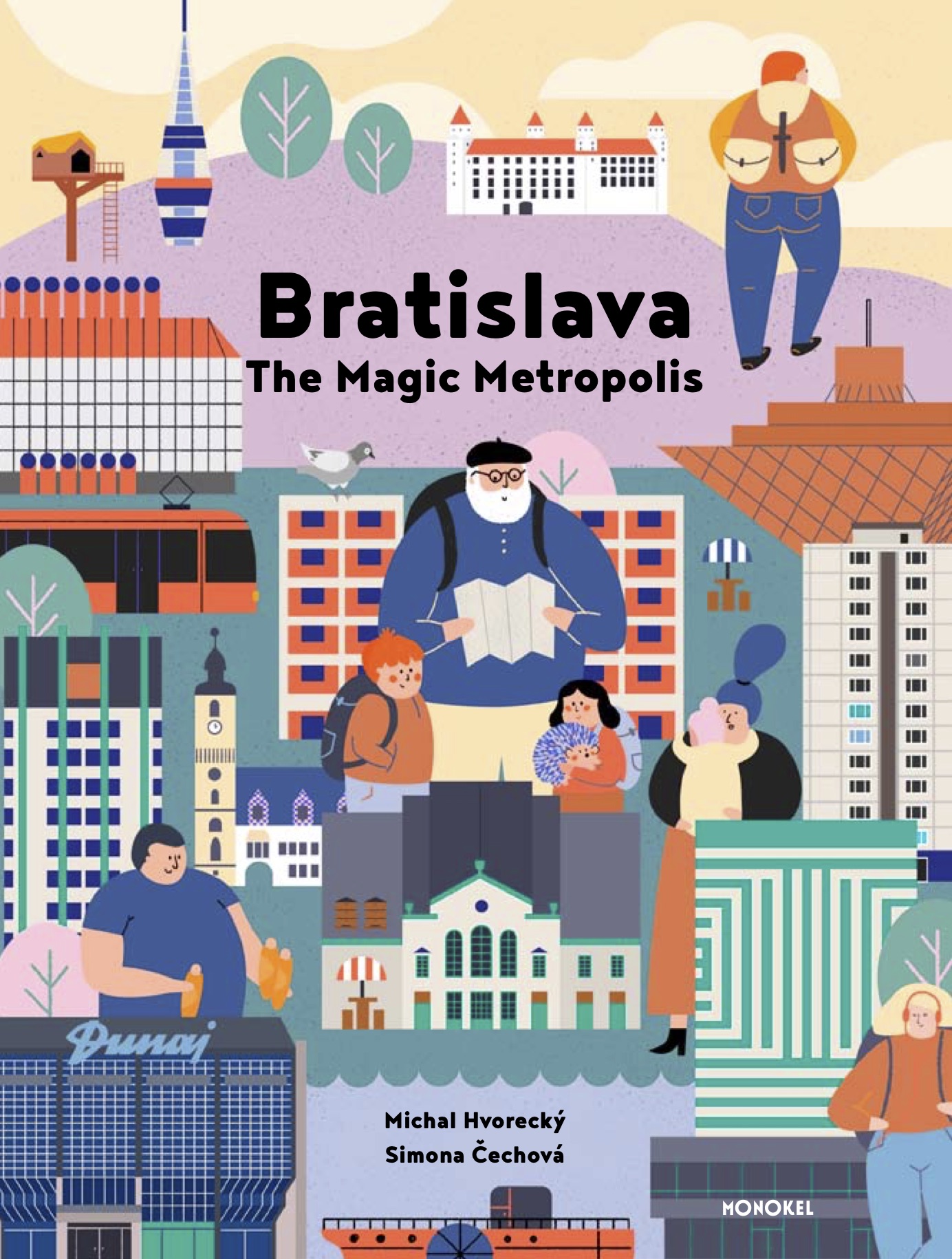 front cover of Michal Hvorecky – Bratislava The Magic Metropolis