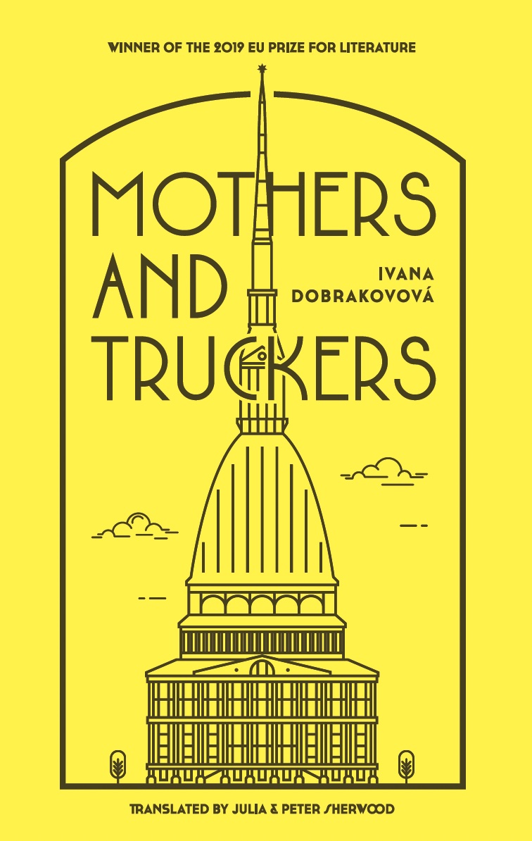 front cover of Ivana Dobrakovova – Mothers and Truckers